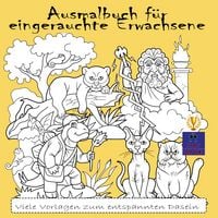 Produktbild: Ausmalbuch f&uuml;r eingerauchte Erwachsene
