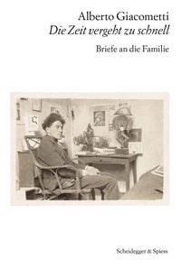 Produktbild: Alberto Giacometti &ndash; Die Zeit vergeht zu schnell