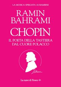 Produktbild: Chopin. Il poeta del pianoforte. La musica spiegata ai bambini