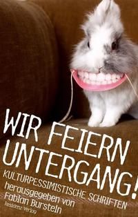 Produktbild: Wir feiern Untergang!