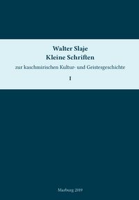 Produktbild: Kleine Schriften zur kaschmirischen Kultur- und Geistesgeschichte. Band 1
