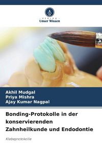 Produktbild: Bonding-Protokolle in der konservierenden Zahnheilkunde und Endodontie