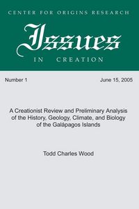 Produktbild: A Creationist Review and Preliminary Analysis of the History, Geology, Climate, and Biology of the Galapagos Islands