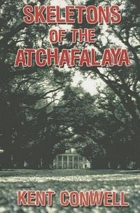 Produktbild: Skeletons of the Atchafalaya