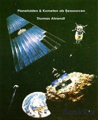 Produktbild: Planetoiden und Kometen als Ressourcen