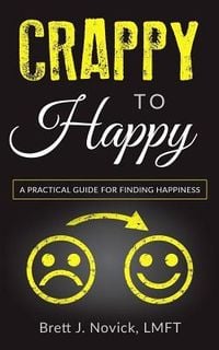 Produktbild: Crappy to Happy: A Practical Guide for Finding Happiness
