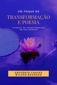 Produktbild: Um Toque De Transforma&ccedil;&atilde;o E Poesia
