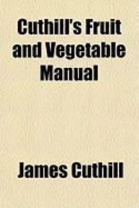 Produktbild: Cuthill's Fruit and Vegetable Manual