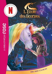 Produktbild: L'&eacute;cole des Licornes (La s&eacute;rie TV), Tome 10 - Une nuit &eacute;toil&eacute;e