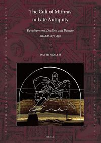 Produktbild: The Cult of Mithras in Late Antiquity