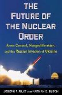 Produktbild: The Future of the Nuclear Order