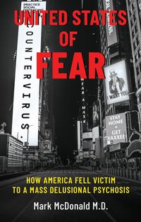Produktbild: United States of Fear: How America Fell Victim to a Mass Delusional Psychosis