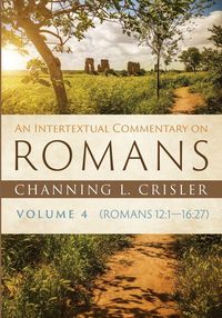Produktbild: An Intertextual Commentary on Romans, Volume 4