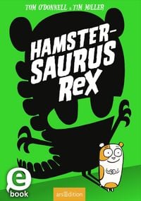 Produktbild: Hamstersaurus Rex (Hamstersaurus Rex 1)