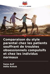 Produktbild: Comparaison du style parental chez les patients souffrant de troubles obsessionnels compulsifs et chez les individus normaux