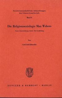 Bild vom Artikel Kueenzlen, G: Religionssoziologie Max Webers vom Autor Gottfried Küenzlen
