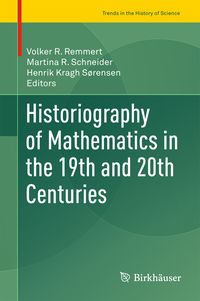 Produktbild: Historiography of Mathematics in the 19th and 20th Centuries