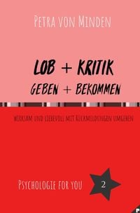 Produktbild: Psychologie for You / Lob + Kritik, geben + bekommen