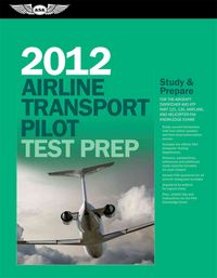 Produktbild: Airline Transport Pilot Test Prep: Study & Prepare for the Aircraft Dispatcher and ATP Part 121, 135, Airplane and Helicopter FAA Knowledge Exams [Wit
