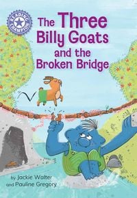 Produktbild: Reading Champion: The Three Billy Goats and the Broken Bridge