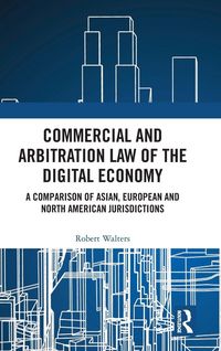 Produktbild: Commercial and Arbitration Law of the Digital Economy