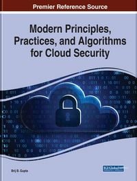 Produktbild: Modern Principles, Practices, and Algorithms for Cloud Security