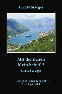 Produktbild: Mit der neuen Mein Schiff 3 unterwegs