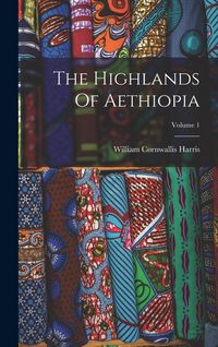 Produktbild: The Highlands Of Aethiopia; Volume 1