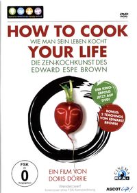 Bild vom Artikel How to cook your Life  (OmU) vom Autor Edward Espe Brown