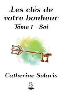 Produktbild: Les cl&eacute;s de votre bonheur