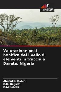 Produktbild: Valutazione post bonifica del livello di elementi in traccia a Dareta, Nigeria