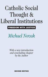 Produktbild: Catholic Social Thought and Liberal Institutions
