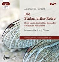 Produktbild: Die S&uuml;damerika-Reise. Reise in die &Auml;quinoktial-Gegenden des Neuen Kontinents