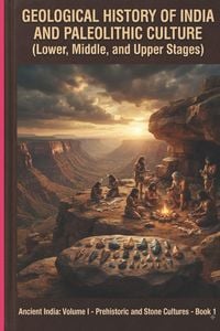 Produktbild: Book I Geological History Of India And Paleolithic Culture (Lower, Middle, And Upper Stages)