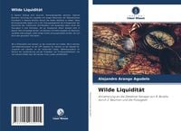 Produktbild: Wilde Liquidit&auml;t