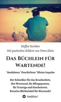 Produktbild: Das B&uuml;chlein f&uuml;r Wartende!