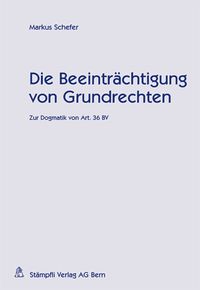Produktbild: Die Beeintr&auml;chtigung von Grundrechten