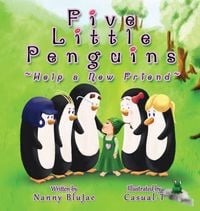 Produktbild: Five Little Penguins ~Help a New Friend~