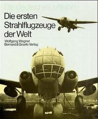 Produktbild: Die ersten Strahlflugzeuge der Welt