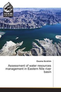 Produktbild: Assessment of water resources management in Eastern Nile river basin
