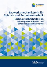 Produktbild: Bauwerksmechaniker f&uuml;r Abbruch und Betontrenntechnik