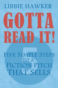 Produktbild: Gotta Read It! - Five Simple Steps to a Fiction Pitch That Sells