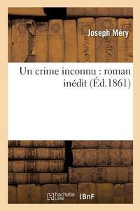 Produktbild: Un Crime Inconnu: Roman In&eacute;dit