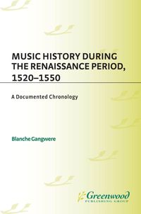 Bild vom Artikel Music History During the Renaissance Period, 1520-1550 vom Autor Blanche M. Gangwere