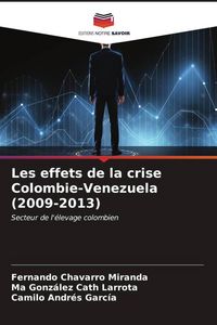 Produktbild: Les effets de la crise Colombie-Venezuela (2009-2013)