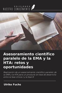 Produktbild: Asesoramiento cient&iacute;fico paralelo de la EMA y la HTA: retos y oportunidades