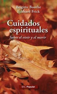 Produktbild: Cuidados espirituales : sobre el vivir y el morir