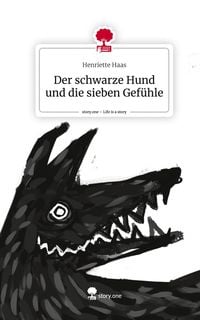 Produktbild: Der schwarze Hund und die sieben Gef&uuml;hle. Life is a Story - story.one