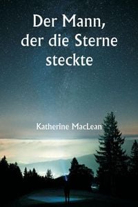 Produktbild: Der Mann, der die Sterne steckte