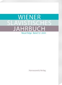 Produktbild: Wiener Slavistisches Jahrbuch. Neue Folge 12 (2024)